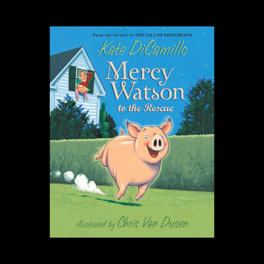 Mercy Watson to the Rescue